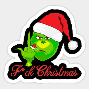 F*CK CHRISTMAS GRINCH -FUNNY Sticker